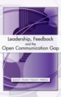 Image for Leadership, Feedback and the Open Communication Gap