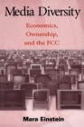 Image for Media Diversity : Economics, Ownership, and the Fcc