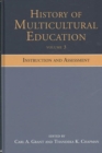 Image for History of multicultural education: Instruction and assessment