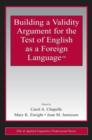 Image for Building a validity argument for the test of English as a foreign language