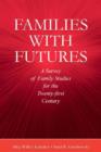 Image for Families with futures  : a survey of family studies for the twenty-first century