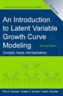 Image for An Introduction to Latent Variable Growth Curve Modeling