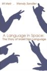 Image for A Language in Space : The Story of Israeli Sign Language
