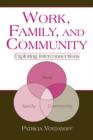 Image for Work, family, and community  : exploring interconnections