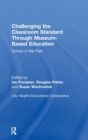 Image for Challenging the Classroom Standard Through Museum-based Education