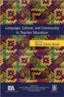Image for Language, Culture, and Community in Teacher Education