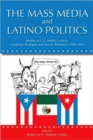 Image for The Mass Media and Latino Politics