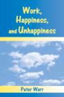 Image for Work, Happiness, and Unhappiness