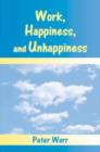 Image for Work, Happiness, and Unhappiness