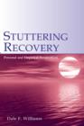 Image for Stuttering recovery  : personal and empirical perspectives