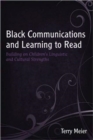 Image for Black Communications and Learning to Read : Building on Children&#39;s Linguistic and Cultural Strengths