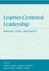 Image for Learner-Centered Leadership : Research, Policy, and Practice