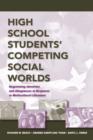 Image for High School Students&#39; Competing Social Worlds