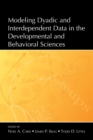 Image for Modeling Dyadic and Interdependent Data in the Developmental and Behavioral Sciences