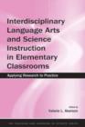 Image for Interdisciplinary Language Arts and Science Instruction in Elementary Classrooms