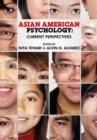 Image for Asian American psychology  : current perspectives