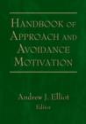 Image for Handbook of Approach and Avoidance Motivation