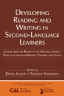 Image for Developing reading and writing in second language learners  : lessons from the report of the National Literacy Panel on Language-Minority Children and Youth