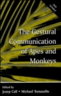 Image for The Gestural Communication of Apes and Monkeys