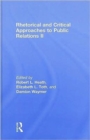 Image for Rhetorical and critical approaches to public relations