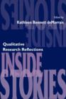 Image for Inside Stories : Qualitative Research Reflections
