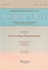 Image for An Exploration of the Health Benefits of Factors That Help Us to Thrive : A Special Issue of the International Journal of Behavioral Medicine