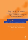 Image for Sport and the Media : Recent Economic, Legal, and Technological Developments:a Special Double Issue of trends in Communication