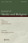 Image for Framing Religion in the News : A Special Issue of the journal of Media and Religion