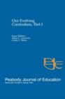 Image for Our Evolving Curriculum : Part I: A Special Issue of Peabody Journal of Education