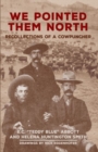 Image for We Pointed Them North : Recollections of a Cowpuncher