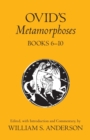 Image for Ovid&#39;s Metamorphoses : Bks 6-10