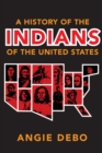 Image for A history of the Indians of the United States
