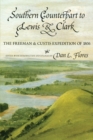 Image for Southern Counterpart to Lewis and Clark : The Freeman and Custis Expedition of 1806