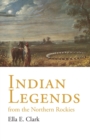 Image for Indian Legends from the Northern Rockies
