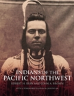 Image for Indians of the Pacific Northwest : A History