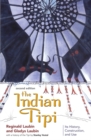 Image for The Indian Tipi : Its History, Construction, and Use