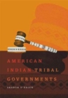 Image for AMERICAN INDIAN TRIBAL GOVERNMENTS