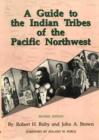 Image for A Guide to the Indian Tribes of the Pacific Northwest