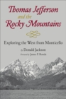 Image for Thomas Jefferson and the Rocky Mountains : Exploring the West from Monticello