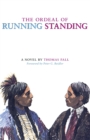 Image for The Ordeal of Running Standing
