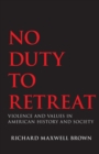 Image for No Duty to Retreat