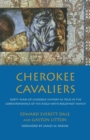 Image for Cherokee Cavaliers : Forty Years of Cherokee History as told in the Correspondence of the Ridge-Watie-Boudinot Family