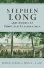 Image for Stephen Long and American Frontier Exploration