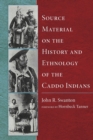 Image for Source Material on the History and Ethnology of the Caddo Indians