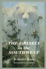 Image for The Grizzly in the Southwest