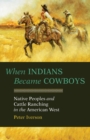 Image for When Indians Became Cowboys