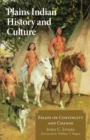 Image for Plains Indian History and Culture : Essays on Continuity and Change
