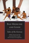 Image for Bad Medicine and Good