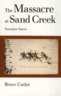 Image for The Massacre at Sand Creek : Narrative Voices