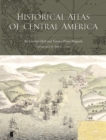 Image for Historical Atlas of Central America